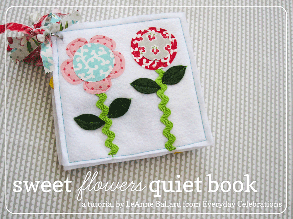 Everyday Celebrations tutorial Sweet Flowers Quiet Book