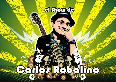 EL SHOW DE CARLOS ROBALINO