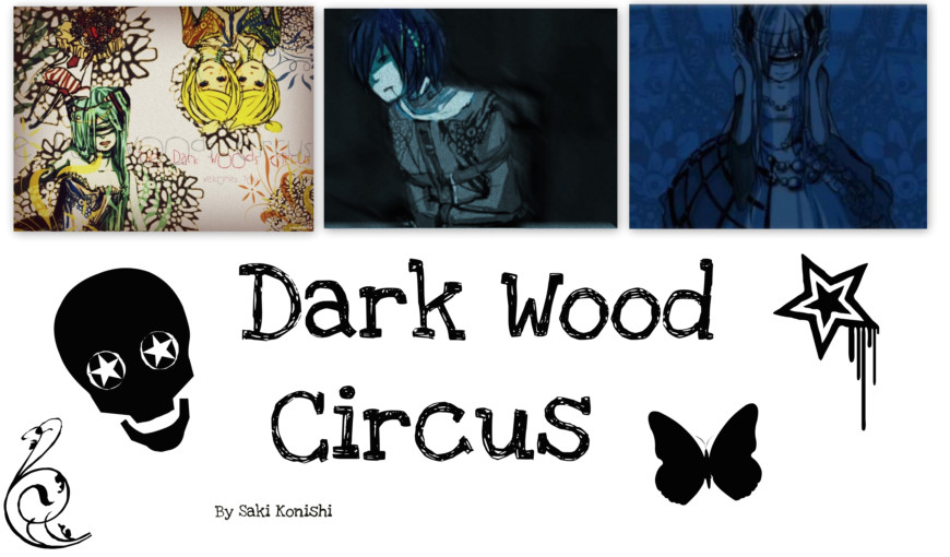 Dark Wood Circus