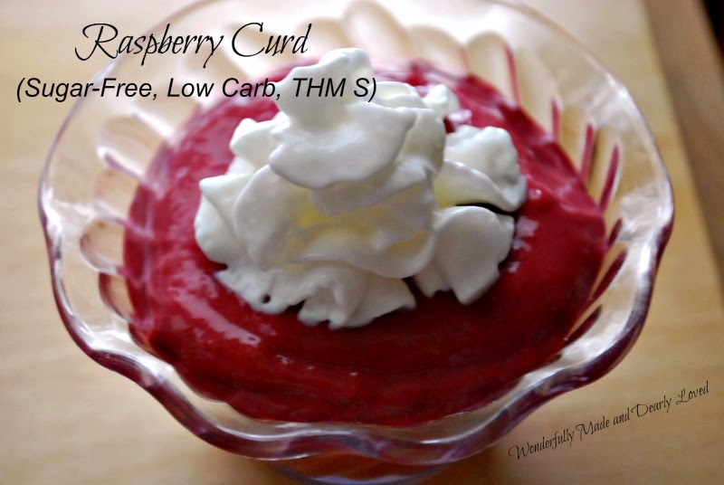 Wonderfully Made and Dearly Loved Raspberry Curd (Sugar Free, Low Carb)