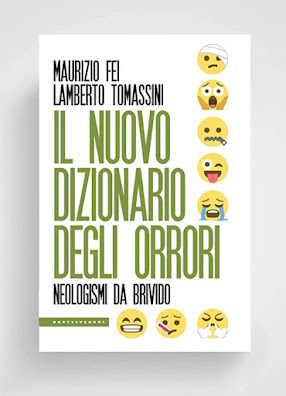 Il nuovo dizionario degli orrori - neologismi da brivido