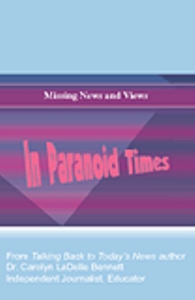 Missing News and Views in Paranoid Times
