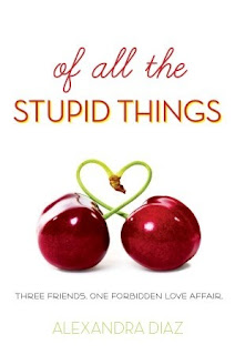 Guest Review: Of All the Stupid Things by Alexandra Diaz