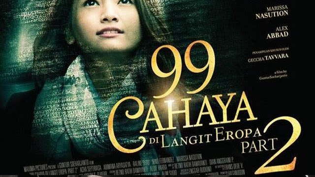 Film 99 Cahaya Di Langit Eropa 2 FILM TERBARU