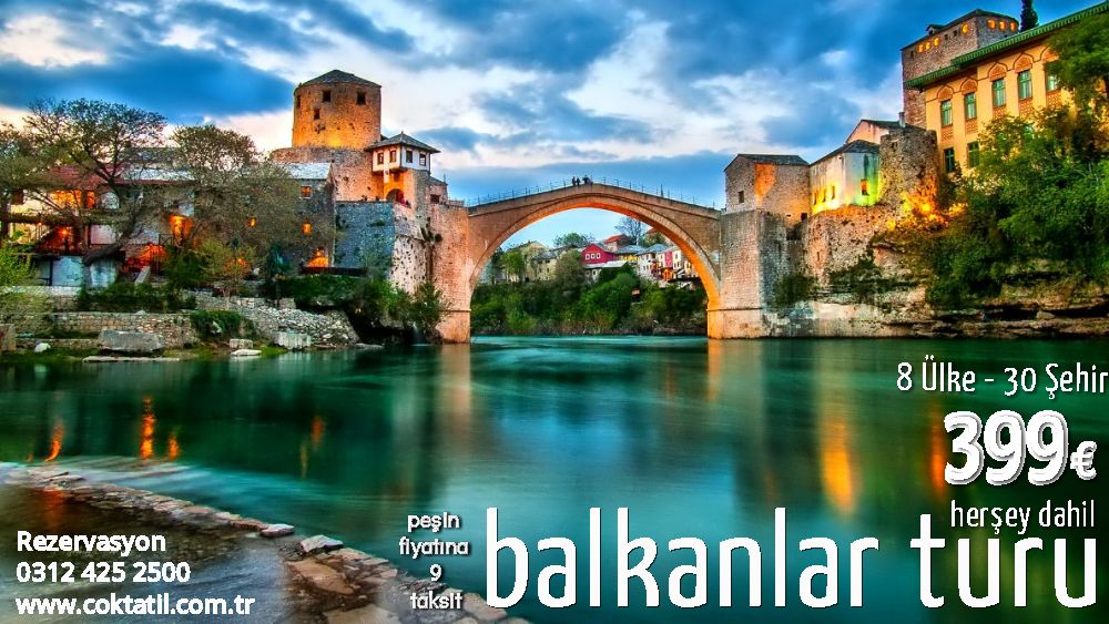 BALKAN TURLARINDA ŞOK FİYAT 399€!!