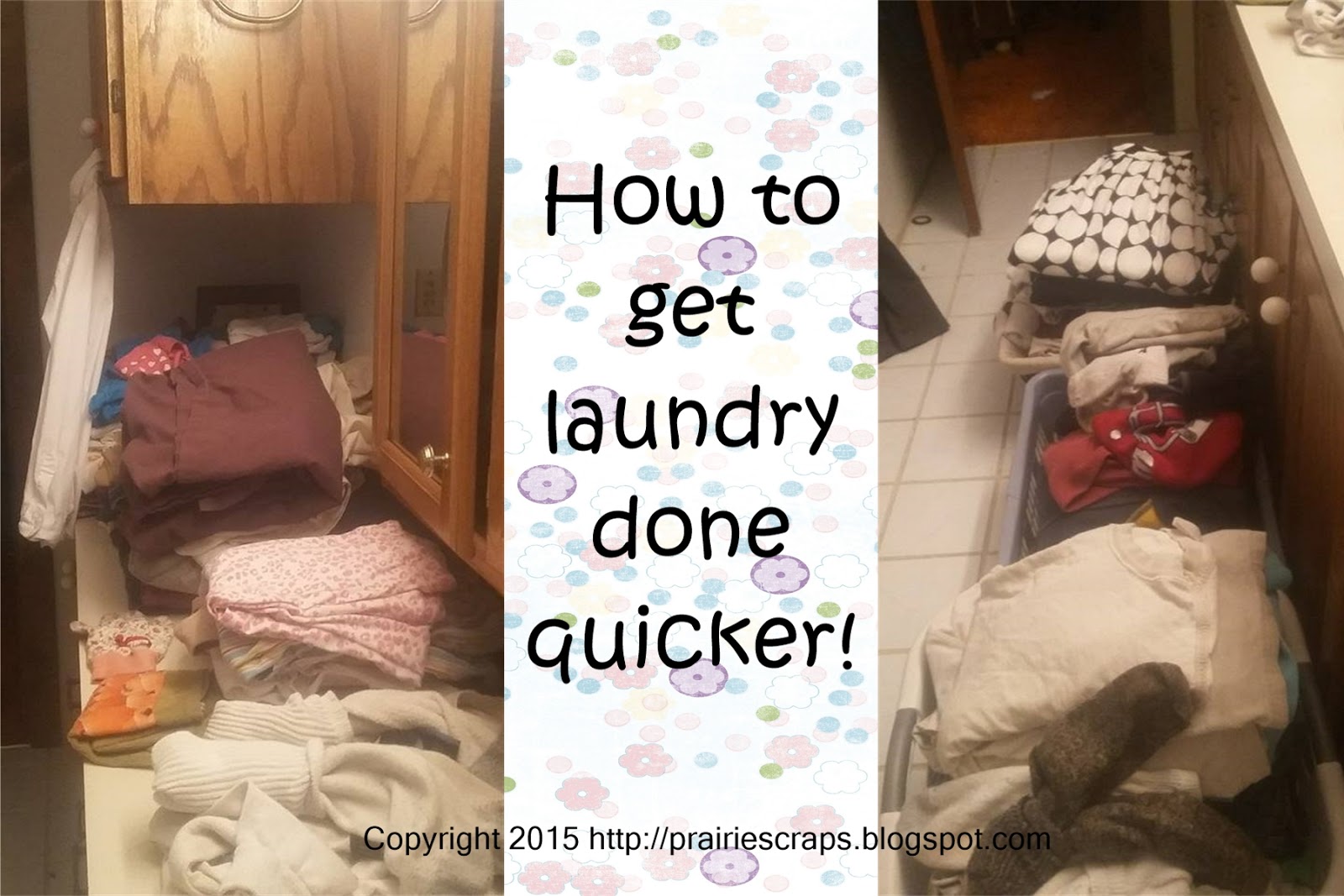 Prairie Scraps How to Get Laundry Done Quicker
