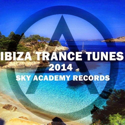 Ibiza Trance Tunes 2014 Ibiza Trance Tunes 2014