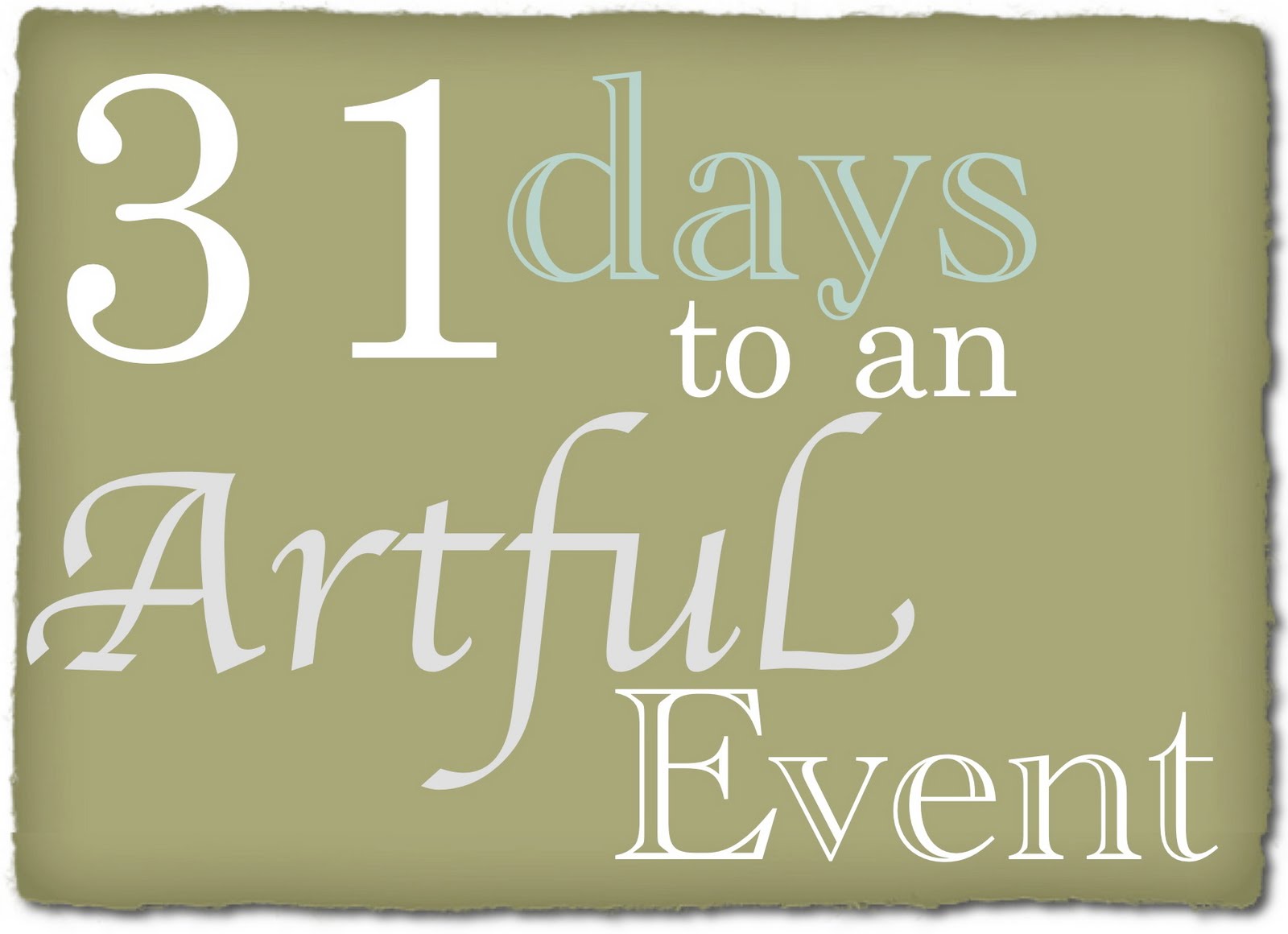 relish your life Day 1 31 Days to an Artful Event