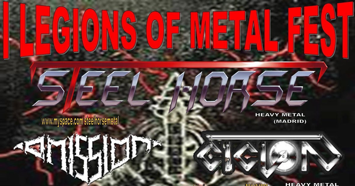 Heavy Metal Fire OMISSION AL I LEGIONS OF METAL FEST.