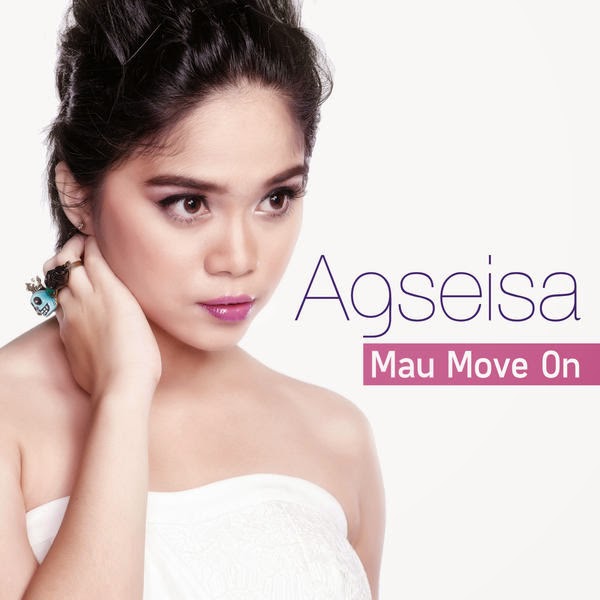 Agseisa - Mau Move On Agseisa - Mau Move On