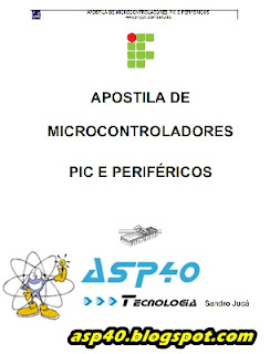 Apostila Microcontroladores PIC e Periféricos Asp40.blogspot.com__001__apostila-pic-microcontroladores+e+perifericos