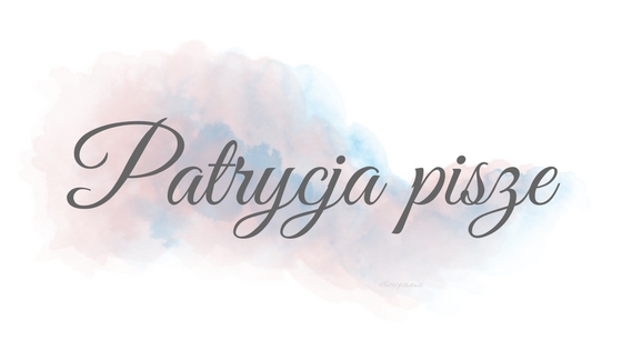 Patrycja pisze