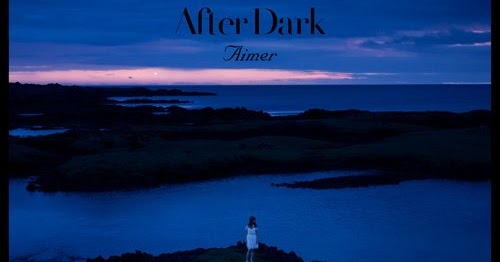 aimer after dark download aimer after dark mini album next musix aimer after dark download aimer after dark mini album next musix