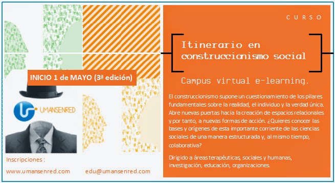 http://www.umansenred.com/#!itinerario-completo-en-bases-del-construccionismo-social/c19m5