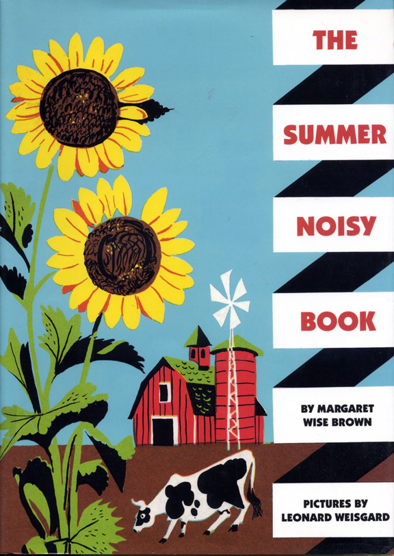 The Art of Children's Picture Books: Vintage Children's Book: The Summer Noisy Book, Margaret Wise Brown and Leonard Weisgard