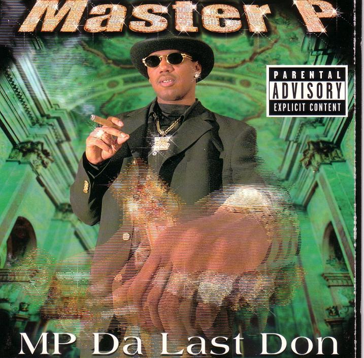 MP Da Last Don by Master P on Spotify