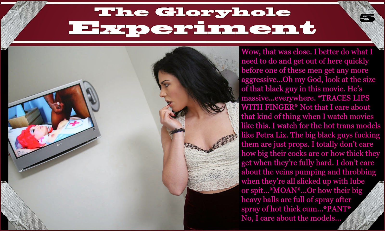 The Gloryhole Experiment: Part 1.