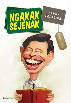 http://2.bp.blogspot.com/-6IPEWDt5Zs8/UG2z9sy9xtI/AAAAAAAAAg0/bO09UJGF4c0/s1600/ngakak-sejenak_web.jpg