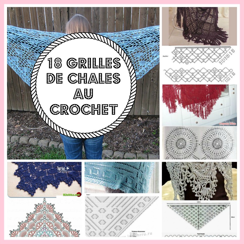 MES FAVORIS TRICOTCROCHET 18 grilles de châles au crochet
