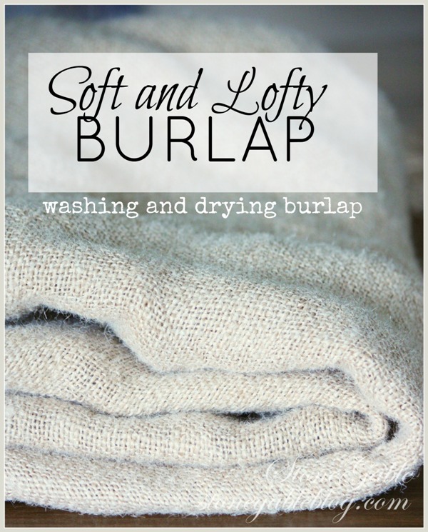 WASHED BURLAP TUTORIAL StoneGable