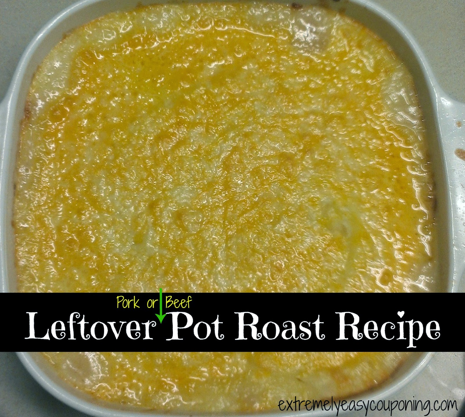 Extremely Easy Couponing Leftover Pot Roast Recipe