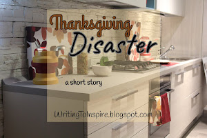 Thanksgiving Disaster {a short story}