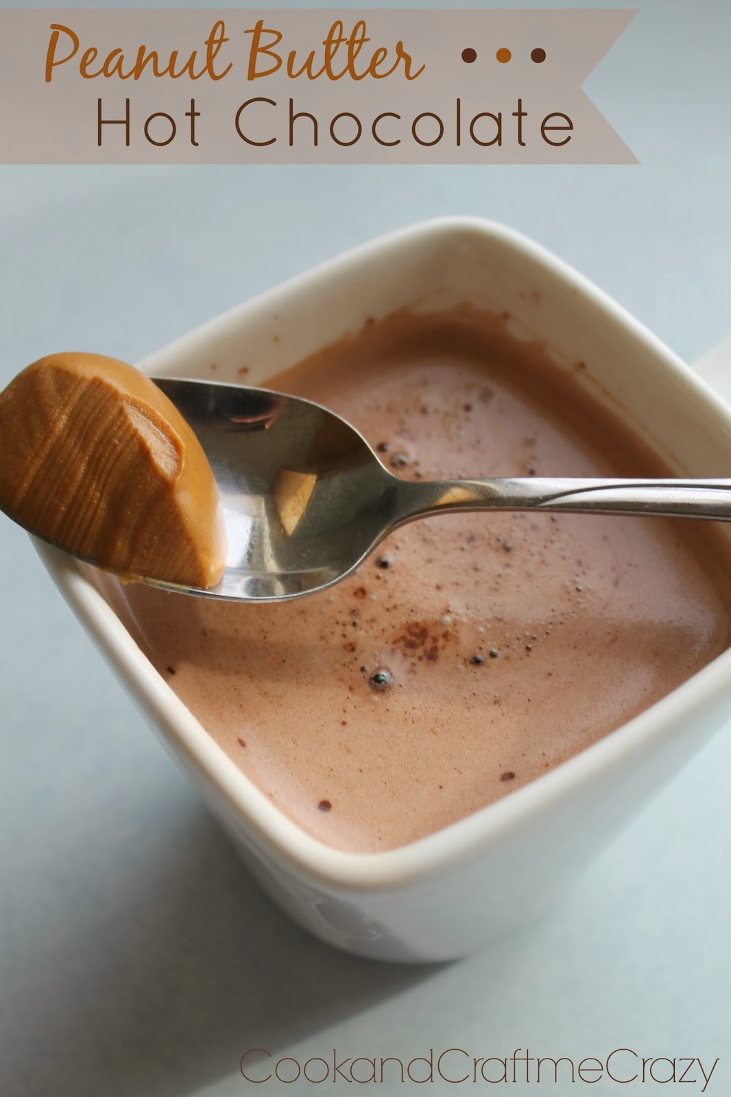 Cook and Craft Me Crazy Peanut Butter Hot Chocolate