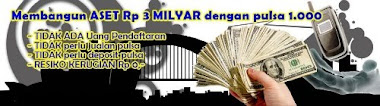 Asetmu 3 Milyar hanya dengan pulsa 1000