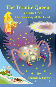 THE TERMITE QUEEN: VOLUME ONE: THE SPEAKING OF THE DEAD