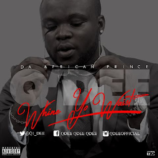 SNM Music: QDee - Whine Ya Waist |@Q1_dee