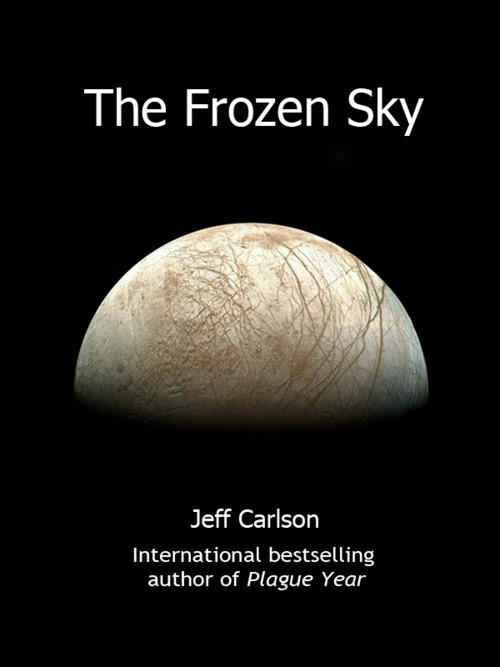 Jeff Carlson - The Frozen Sky