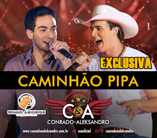 Download Conrado e Aleksandro - Caminhão Pipa 2014 MP3 Música Download Conrado e Aleksandro - Caminhão Pipa 2014 MP3 Música
