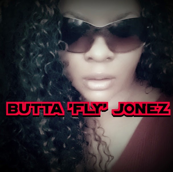 Who is Butta 'Fly' Jonez?