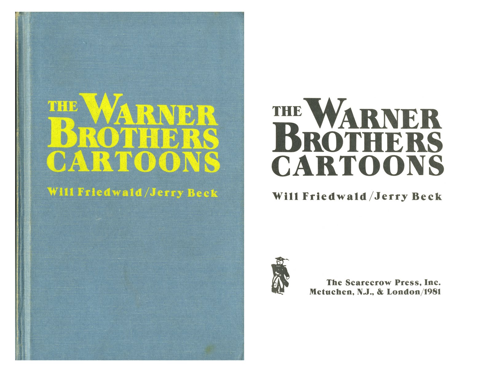 The Warner Brothers Cartoons Will Friedwald and Jerry Beck