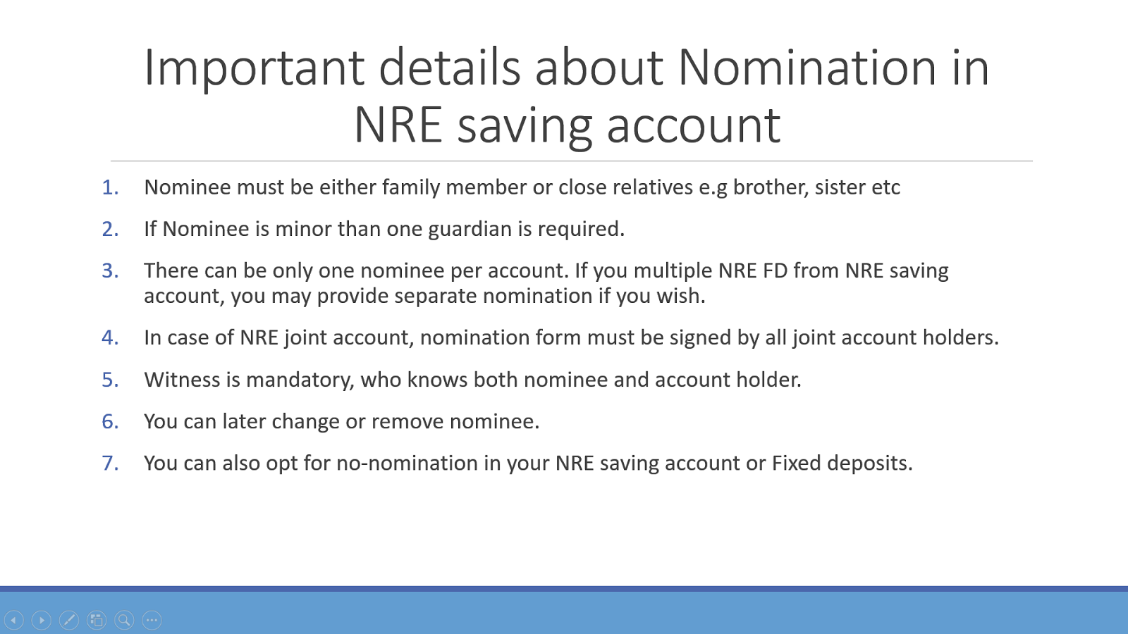 Can you add Nominee in your NRE or NRO account? Saving and Fixed