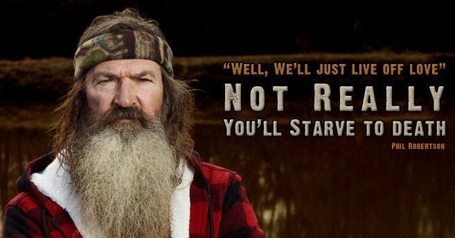 The Best of Phil Robertson's Quotes/Sayings : Phil Robertson Quotes and