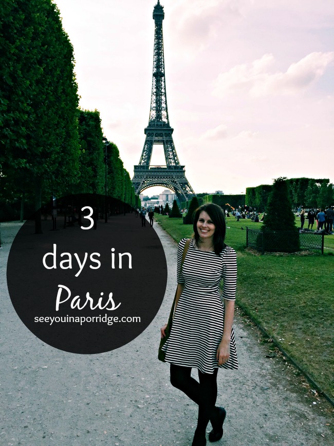 3 days in Paris - our trip recap