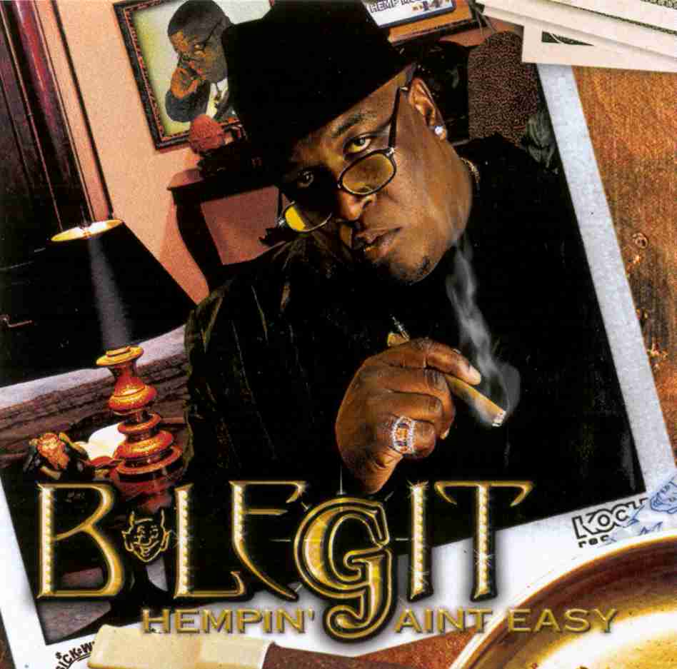 B-Legit – Hempin’ Ain’t Easy (CD) (2000) (FLAC + 320 kbps)