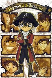 my review =): Detective Conan Movie 11 - Jolly Roger in the Deep Azure