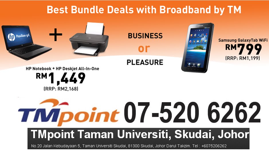 Tmpoint Taman Universiti Skudai Johor Best Bundle Deals With Tm Broadband Galaxt Tab Hp Notebook