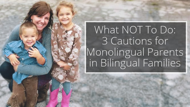 Tips for monolingual parents raising bilingual kids