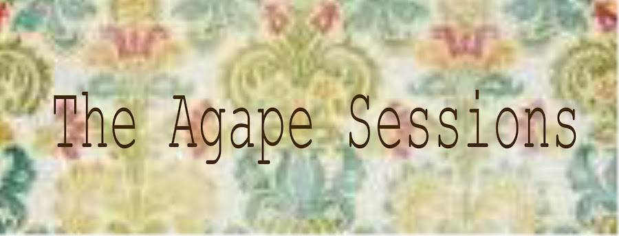 The Agape Sessions