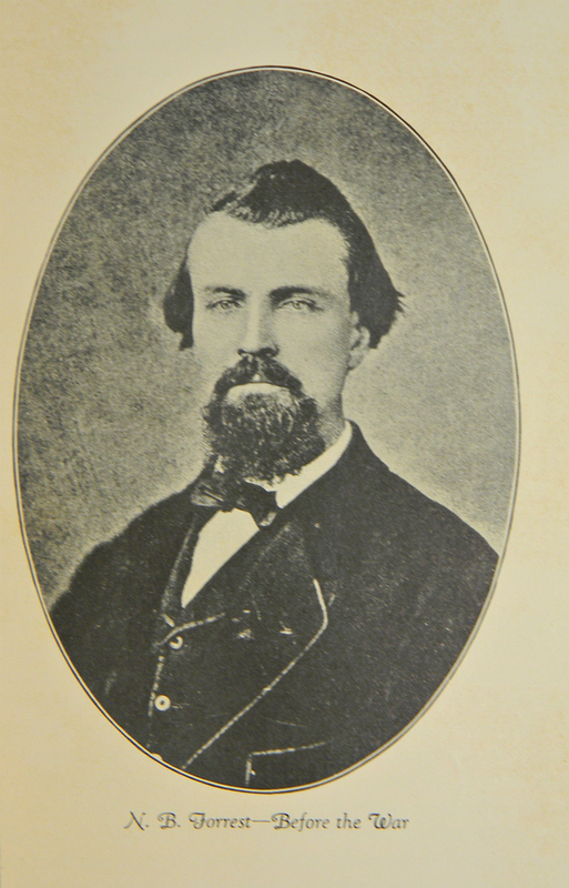 The Civil War of the United States Nathan Bedford Forrest, born July 13, 1821