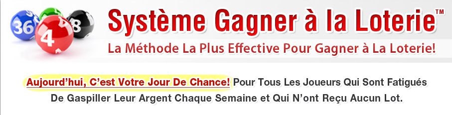 Système Gagner à la Loterie