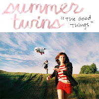 The Good Things EP by Summer Twins - American Pancake Review