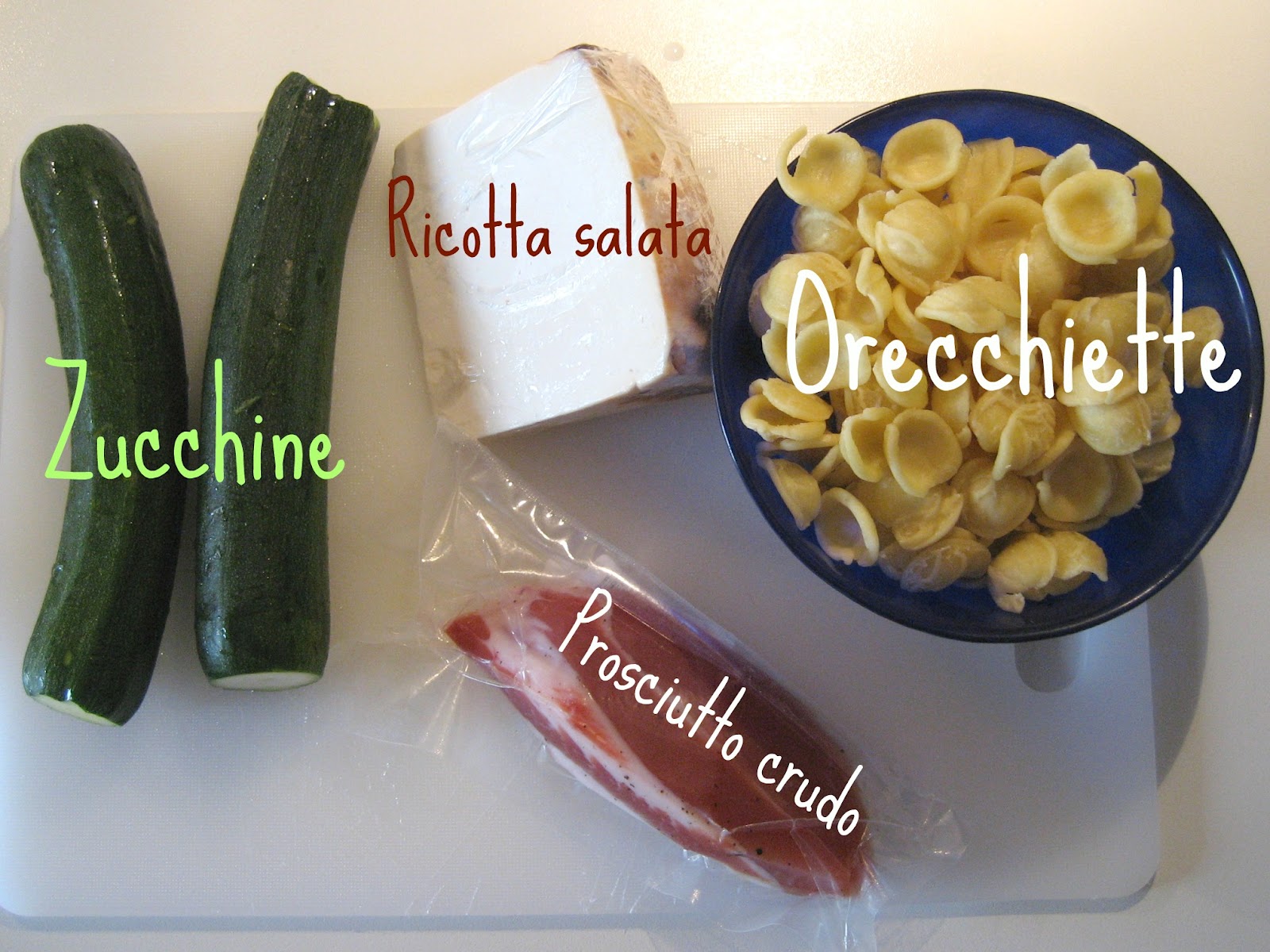 Pasticciando in cucina Orecchiette con zucchine, prosciutto crudo e