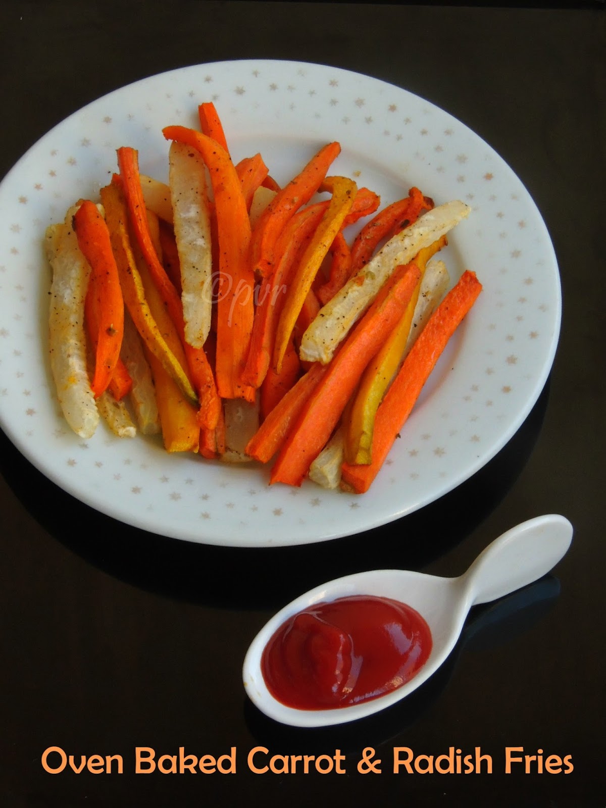 Priya's Versatile Recipes Oven Baked Carrot and Radish Fries