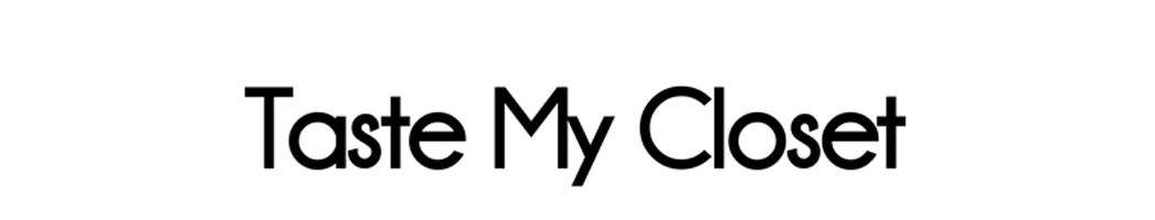 Taste My Closet