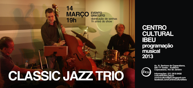 CentroCulturalIbeu ClassicJazzTrio email 14 de março - Classic Jazz Trio