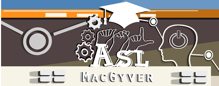 ASL MacGyver's Blog
